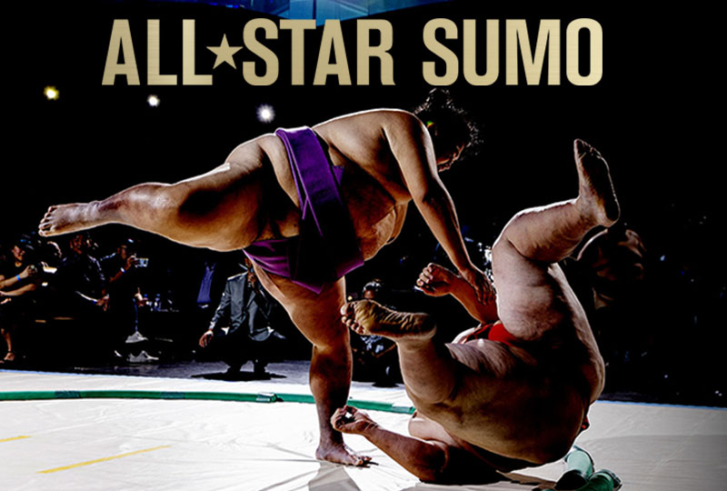 ALL-STAR SUMO l ELITE SUMO COMPETITION ALL-STAR SUMO l ELITE SUMO COMPETITION